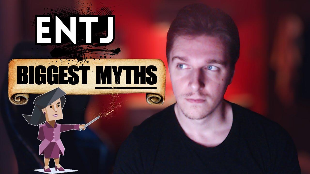5 Biggest myths about ENTJ personality type