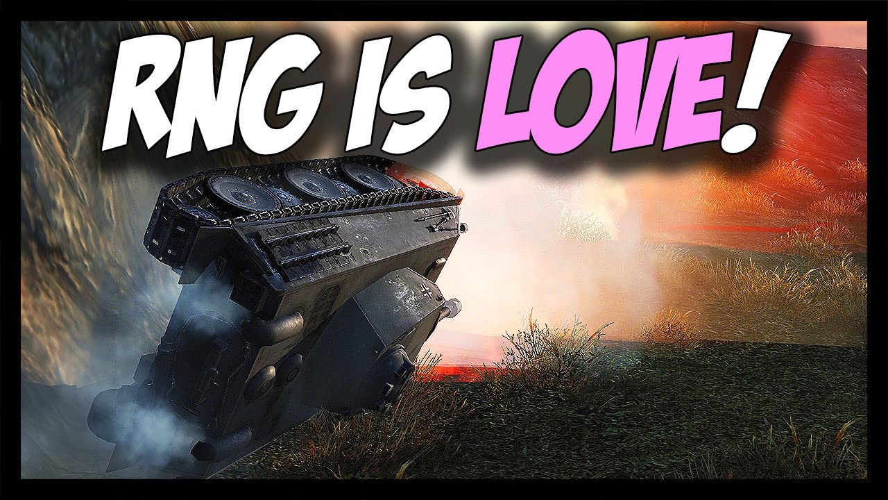 ► World of Tanks: RNG IS LOVE! - RNGesus #46