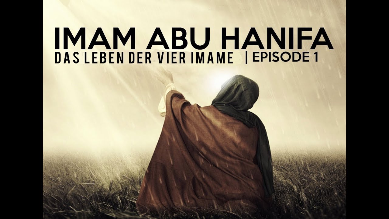 Das Leben der vier Imame | Imam Abu Hanifa | Episode 1