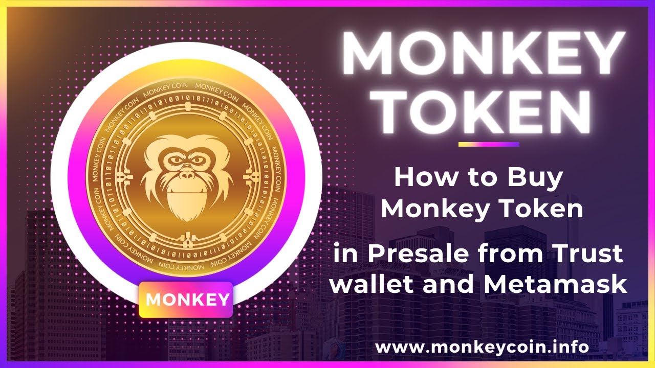 How to Buy Monkey Token in Presale From TrustWallet or MetaMask