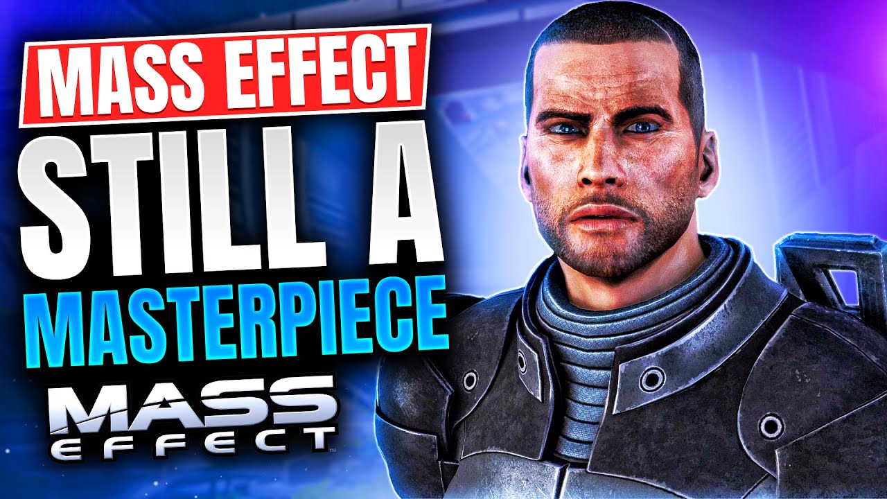 MASS EFFECT: Still a MASTERPIECE 15+ Years Later (Retrospective Critique)