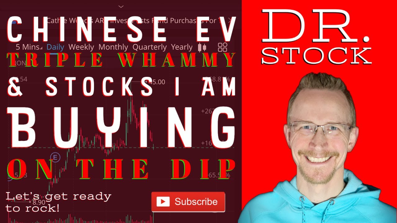 Chinese EV Stock TRIPLE WHAMMY!-Growth Stock Selloff-I am buying THESE STOCKS I am buying on the dip