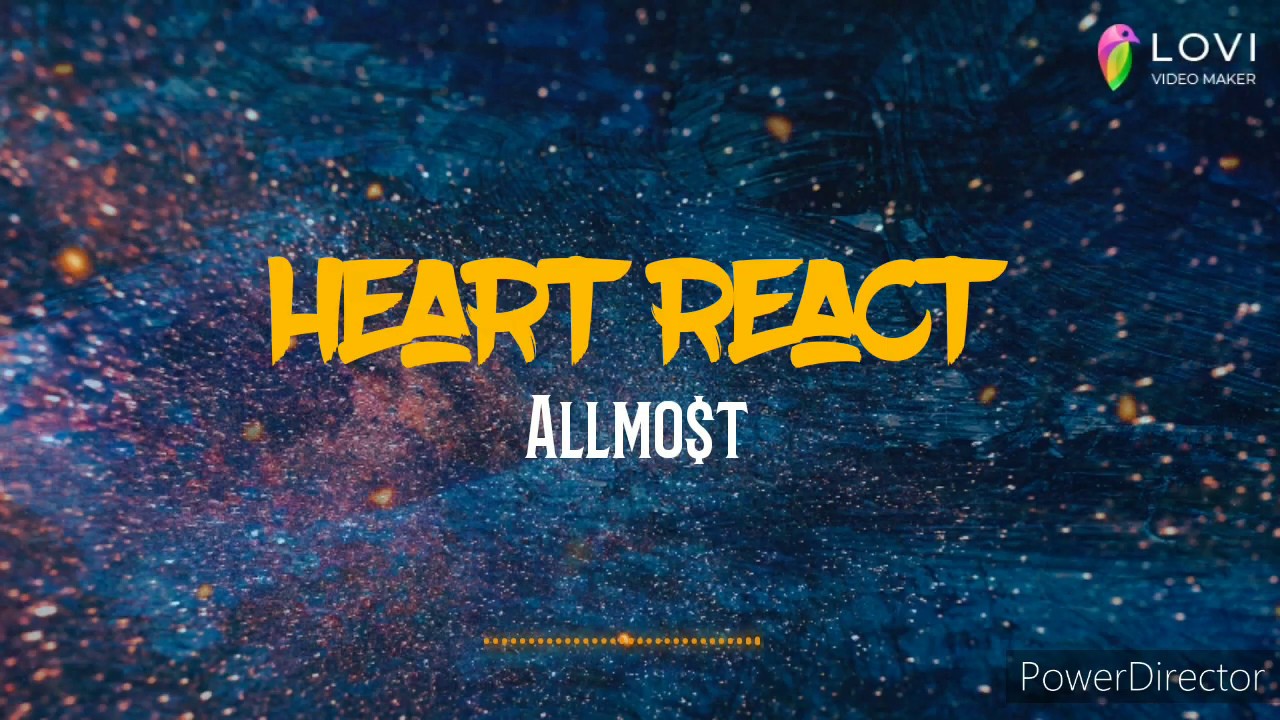 Heart React - Allmo$t (with full lyrics)
