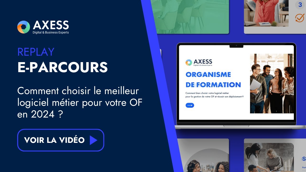 WEBINAR｜Comment choisir le meilleur logiciel métier pour votre OF en 2024  ?