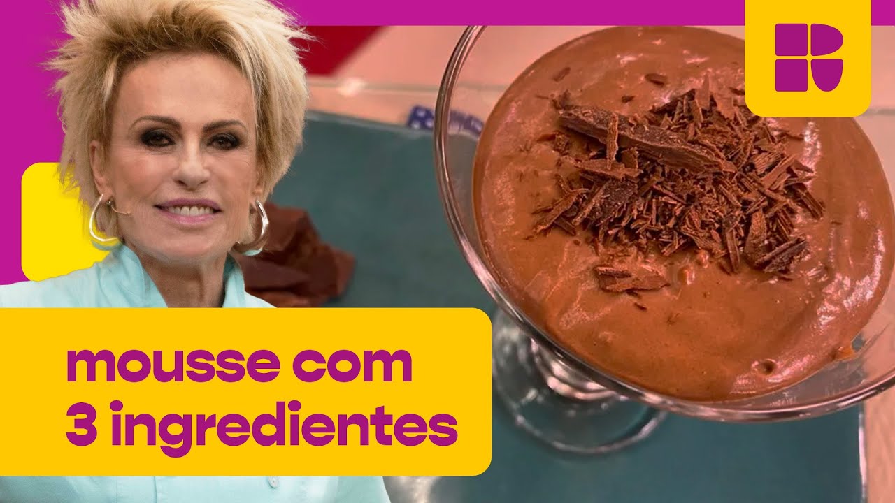Mousse de chocolate com 3 INGREDIENTES | Ana Maria Braga | Mais Você