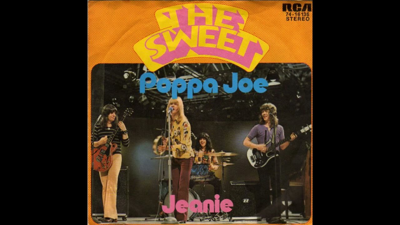 The Sweet - Poppa Joe - 1972