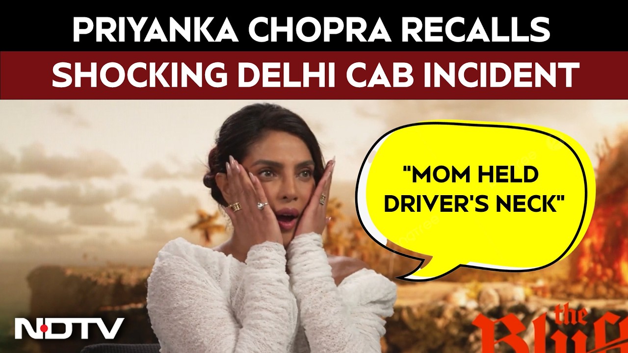 Priyanka Chopra Recalls Shocking Delhi Cab Incident: “Mom Held Driver’s Neck”