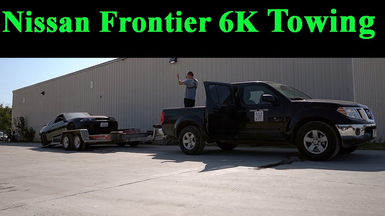 2010 Nissan Frontier | 💪🏻 Towing Review 2 of 2 |  *Nissan Skyline GTR*