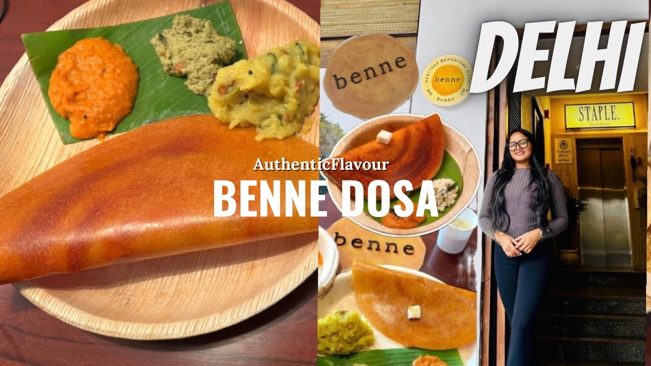 🔥*EATING* BENNE DOSA  in Delhi😍
