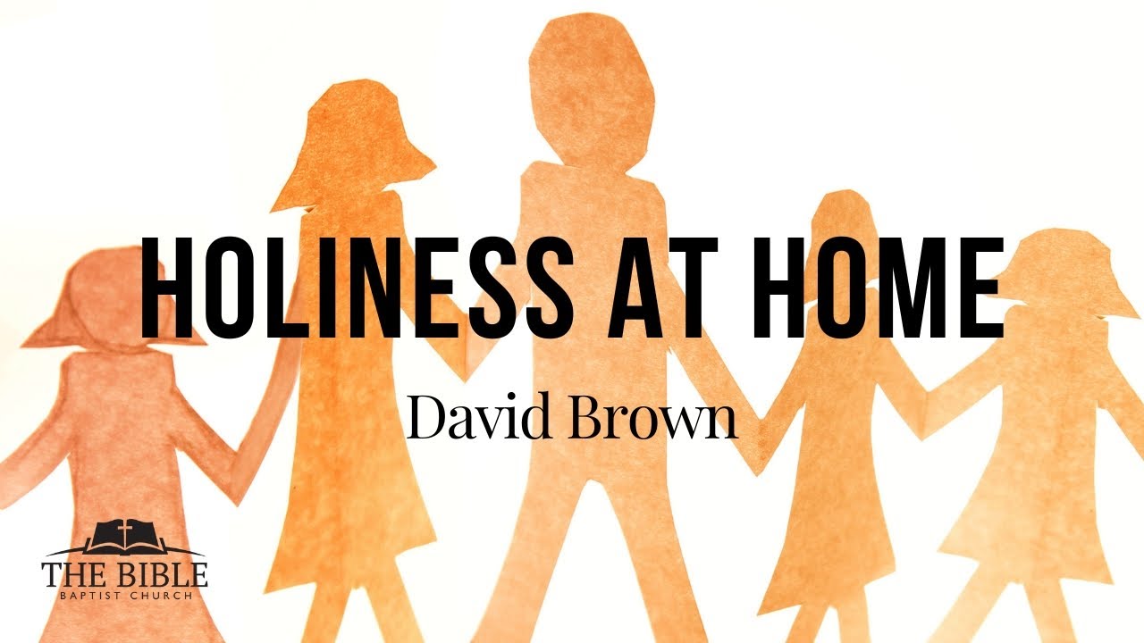 Holiness At Home | David Brown