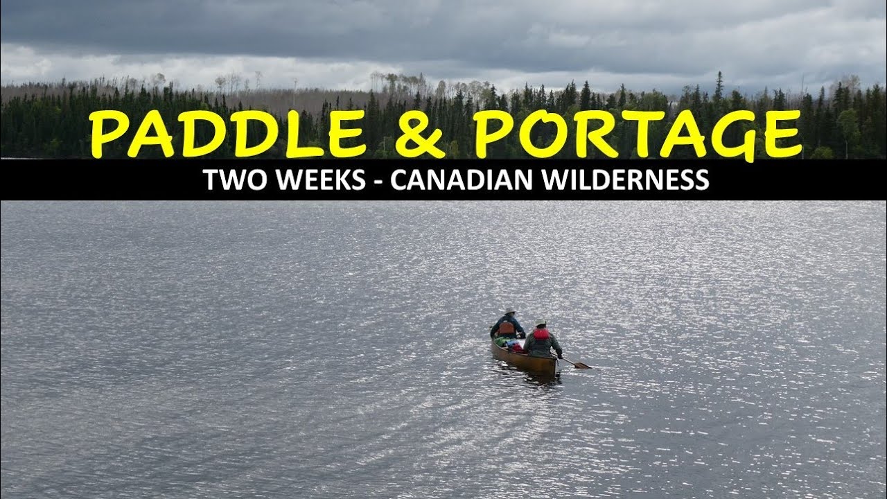 Paddle & Portage Two Weeks in Northern Saskatchewan
