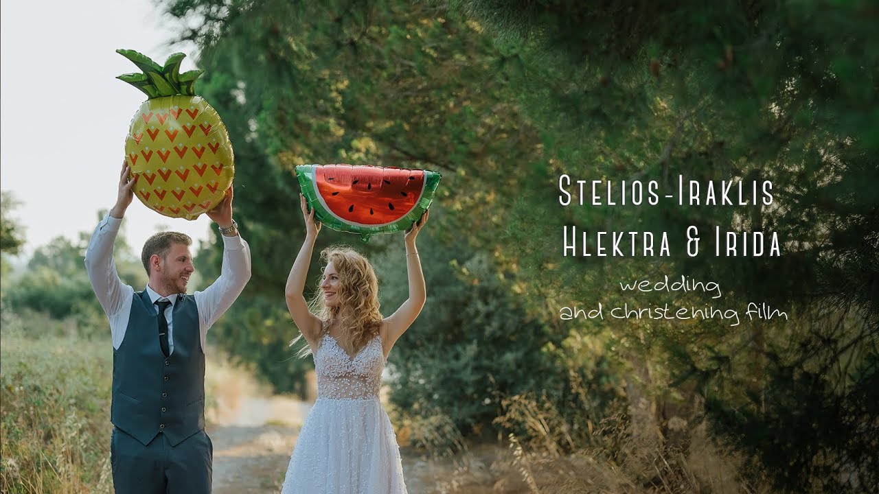 Stelios-Iraklis - Hlektra & Irida | wedding and christening film