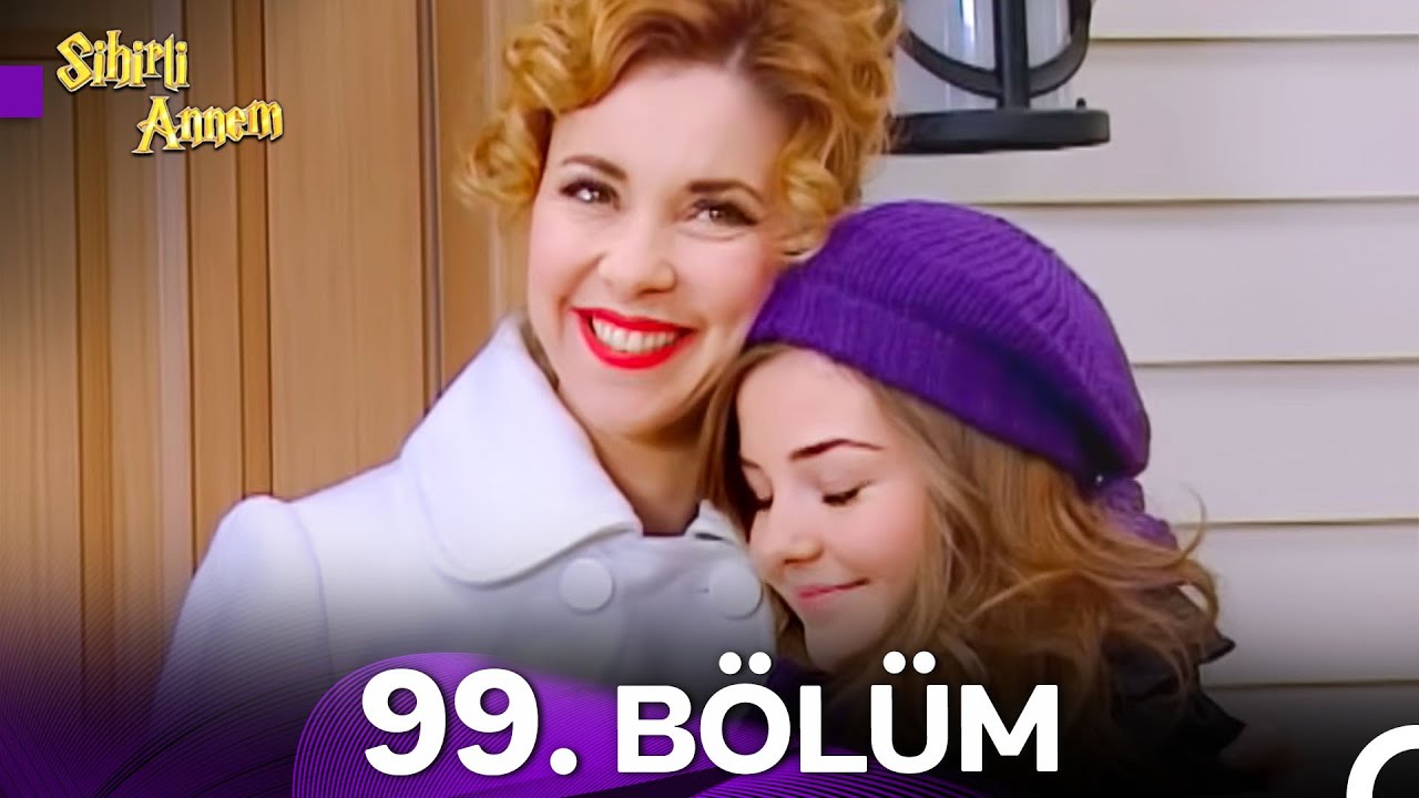 Sihirli Annem 99. Bölüm HD (6. Sezon)