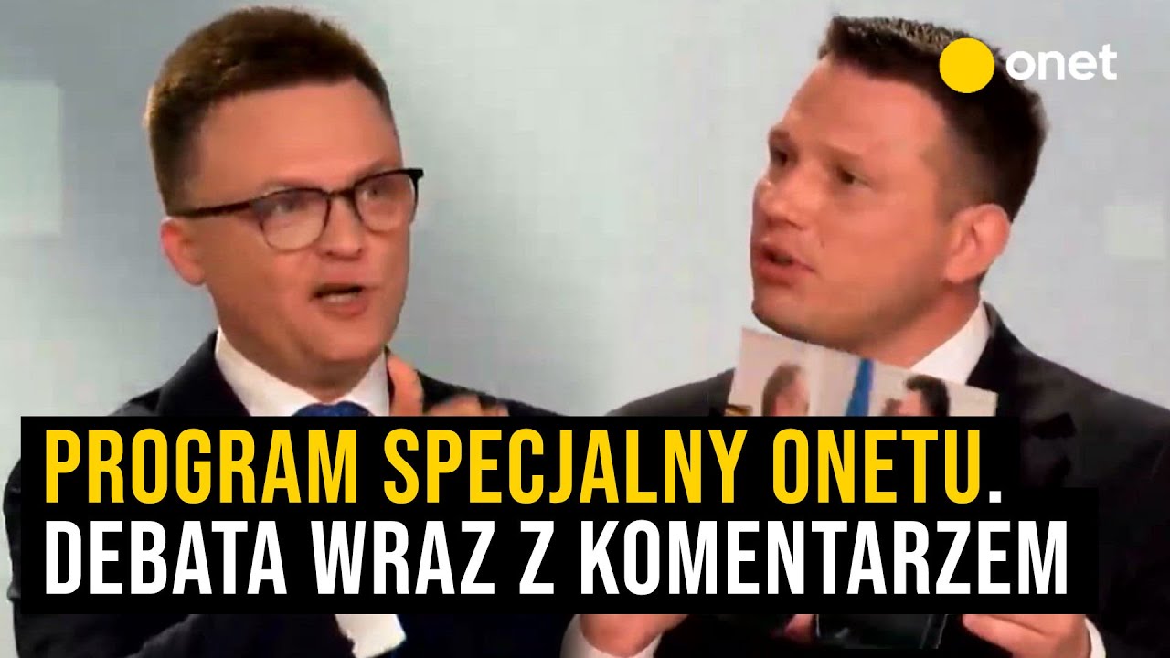 Program specjalny Onetu. Transmisja debaty wraz z komentarzem