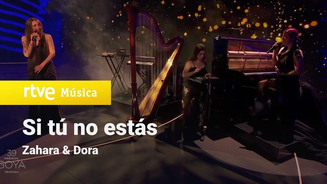 Zahara & Dora - “Si tú no estás” (Premios Goya 2025)