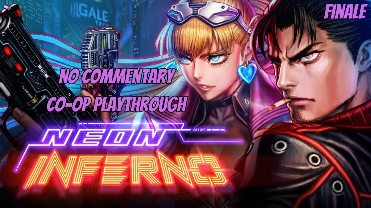 Neon Inferno Co-op Playthrough (No Commentary) Finale