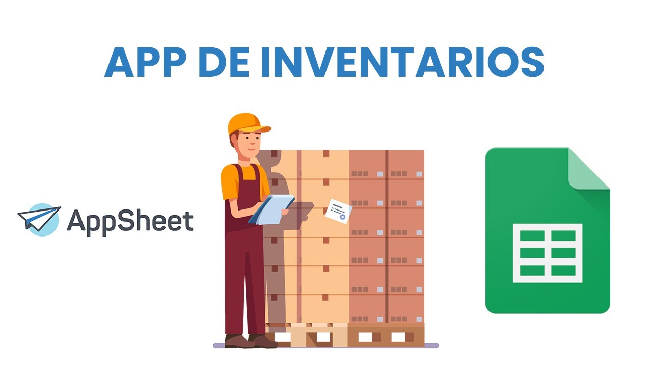 APP DE INVENTARIOS CON APPSHEET DESDE CERO