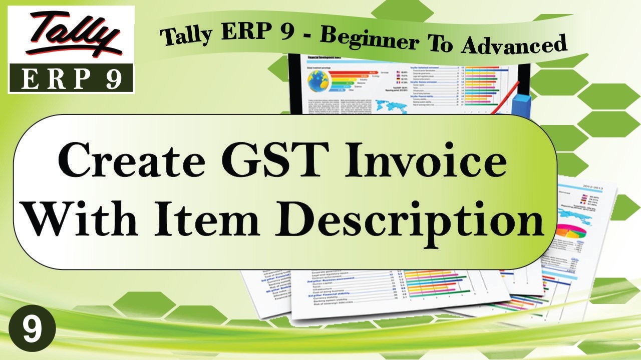 Create GST Invoice | with Item Description | in Tally ERP 9