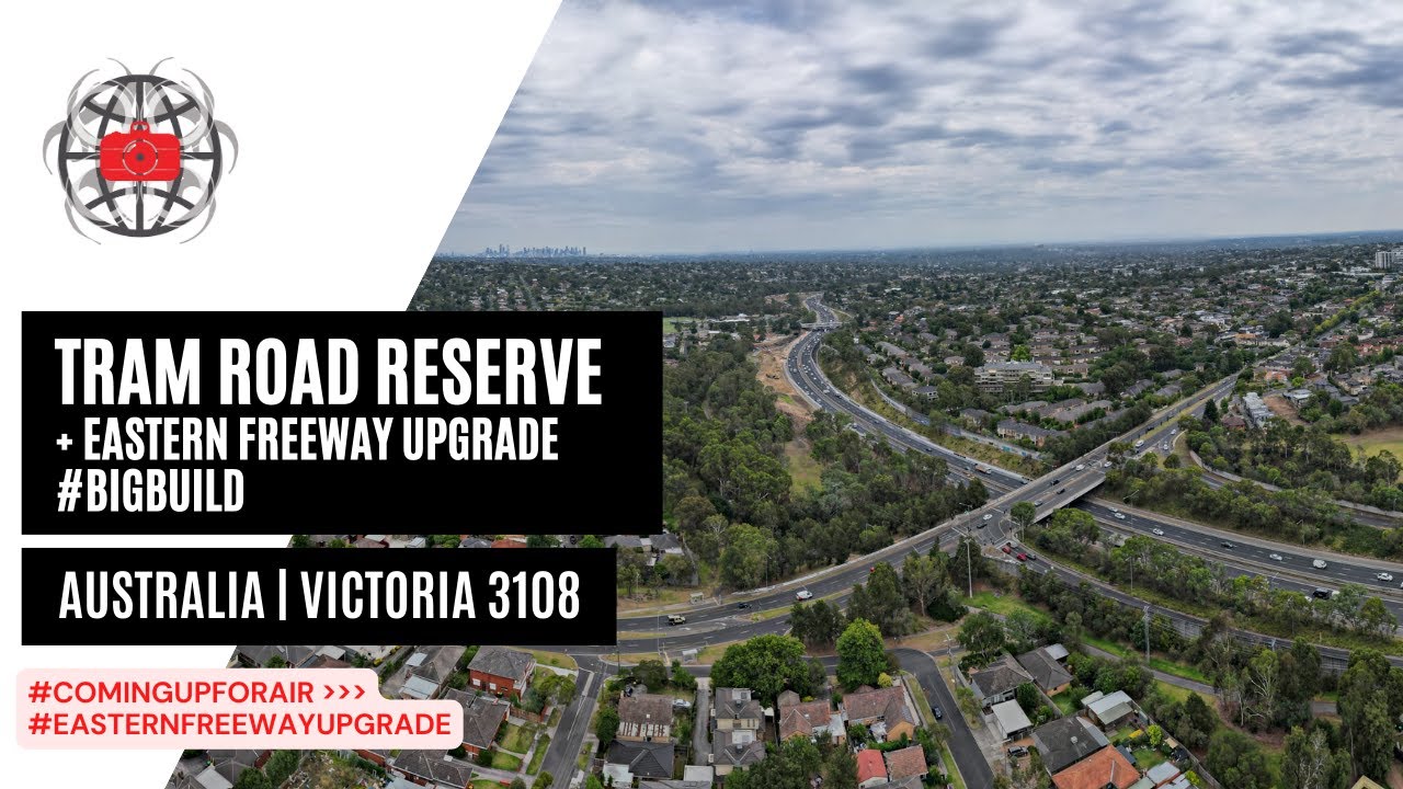 Tram Road Reserve and Eastern Freeway Upgrade #bigbuild // #Comingupforair