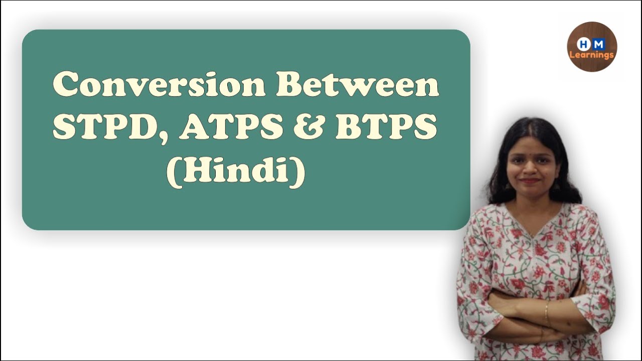 Conversion between STPD, ATPS & BTPS (Hindi)I Respiratory Physiology