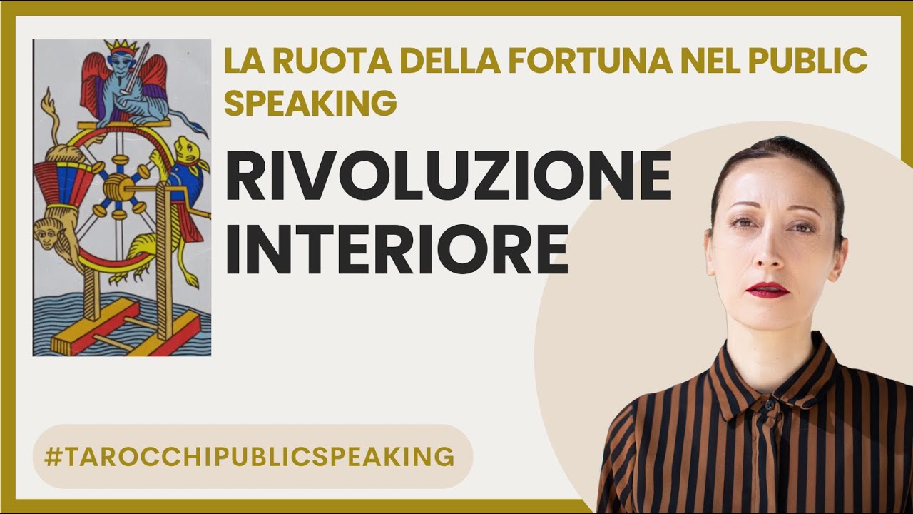 Rivoluzione Interiore: Il Potere della Ruota della Fortuna - Tarocchi Public Speaking