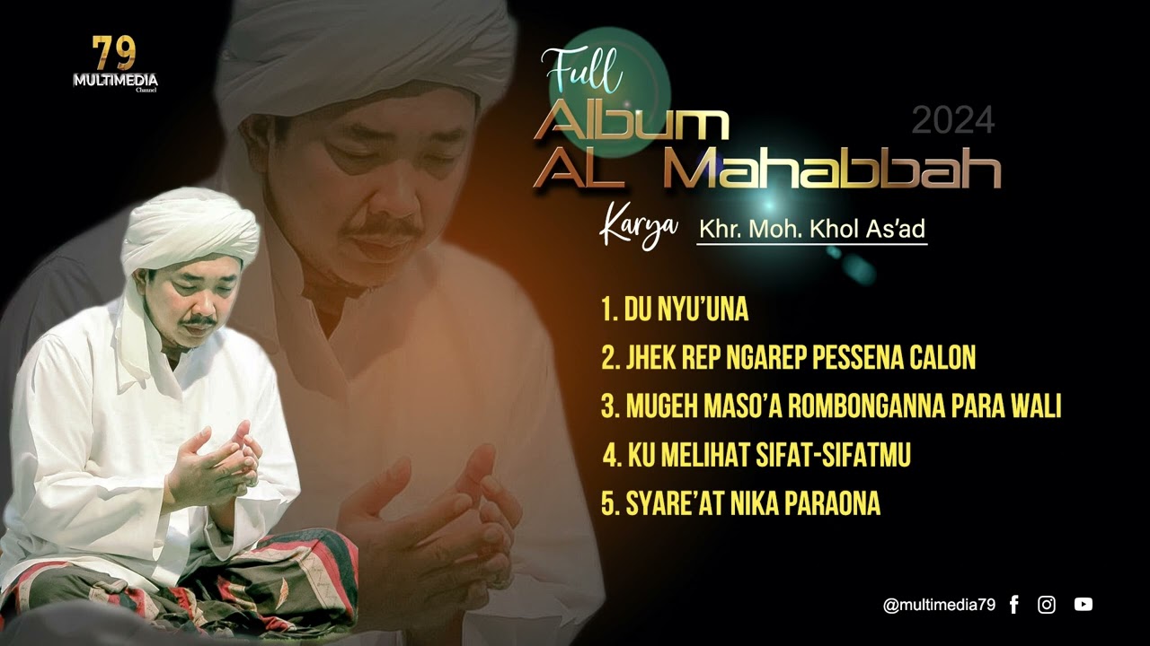 Full Album Karya Khr. Moh. Kholilas'ad Terbaru. 2024_ Al Mahabbah