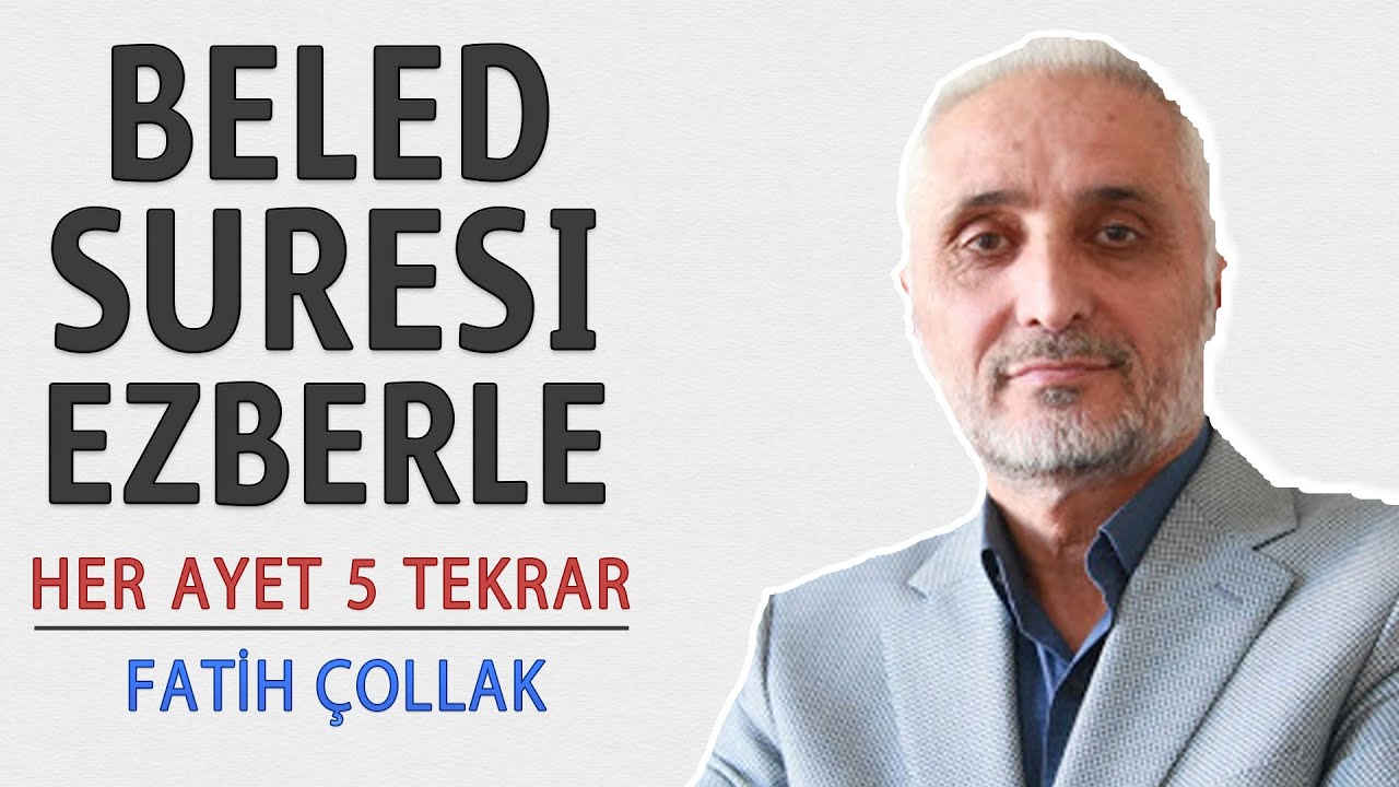 Beled suresi ezberle her ayet 5 tekrar (Fatih Çollak)