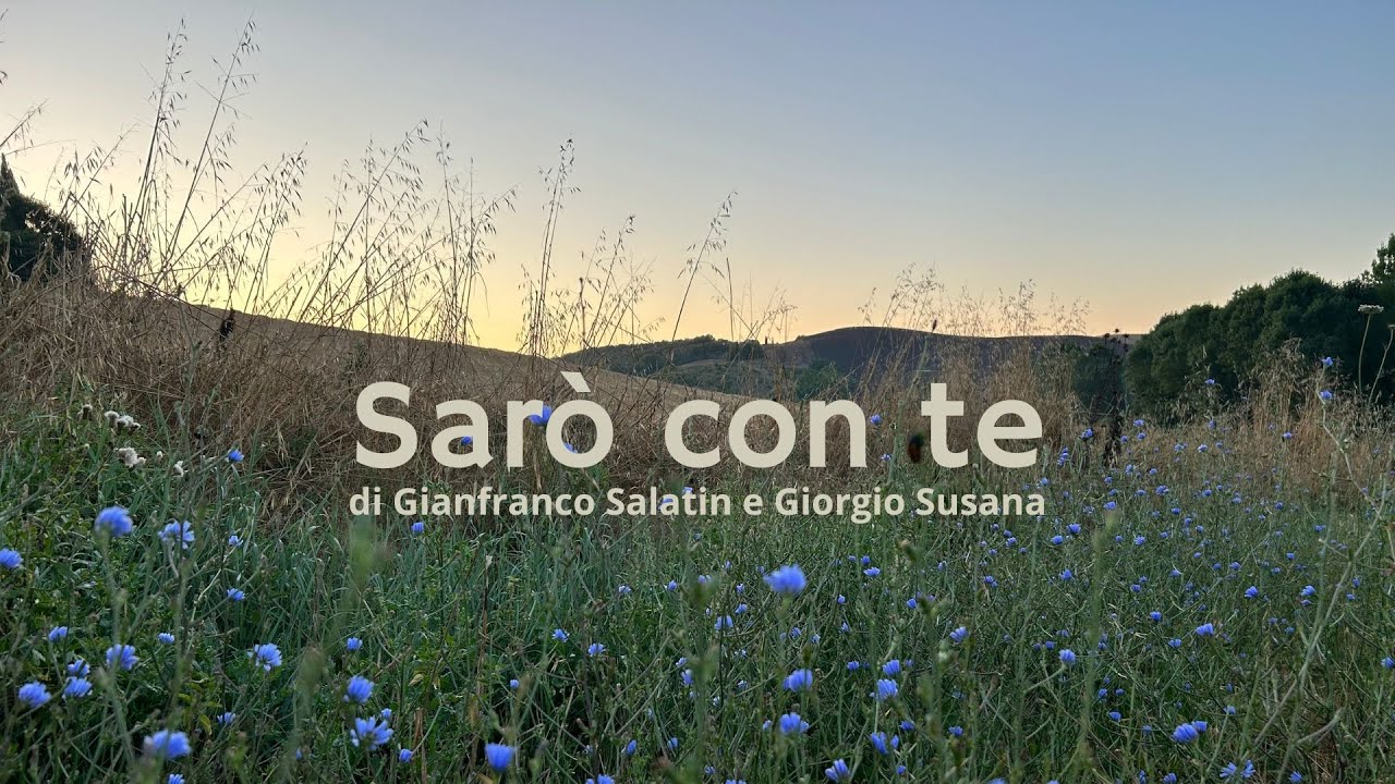 SARÒ CON TE, di Giorgio Susana e Gianfranco Salatin