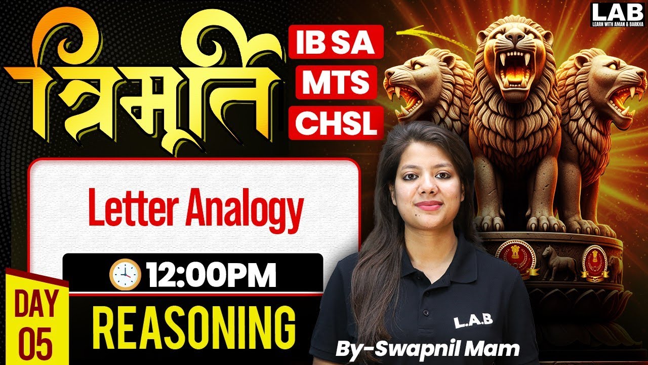IB SA / MTS/ CHSL 2025 | Letter Analogy Reasoning | Reasoning Classes by Swapnil Mam