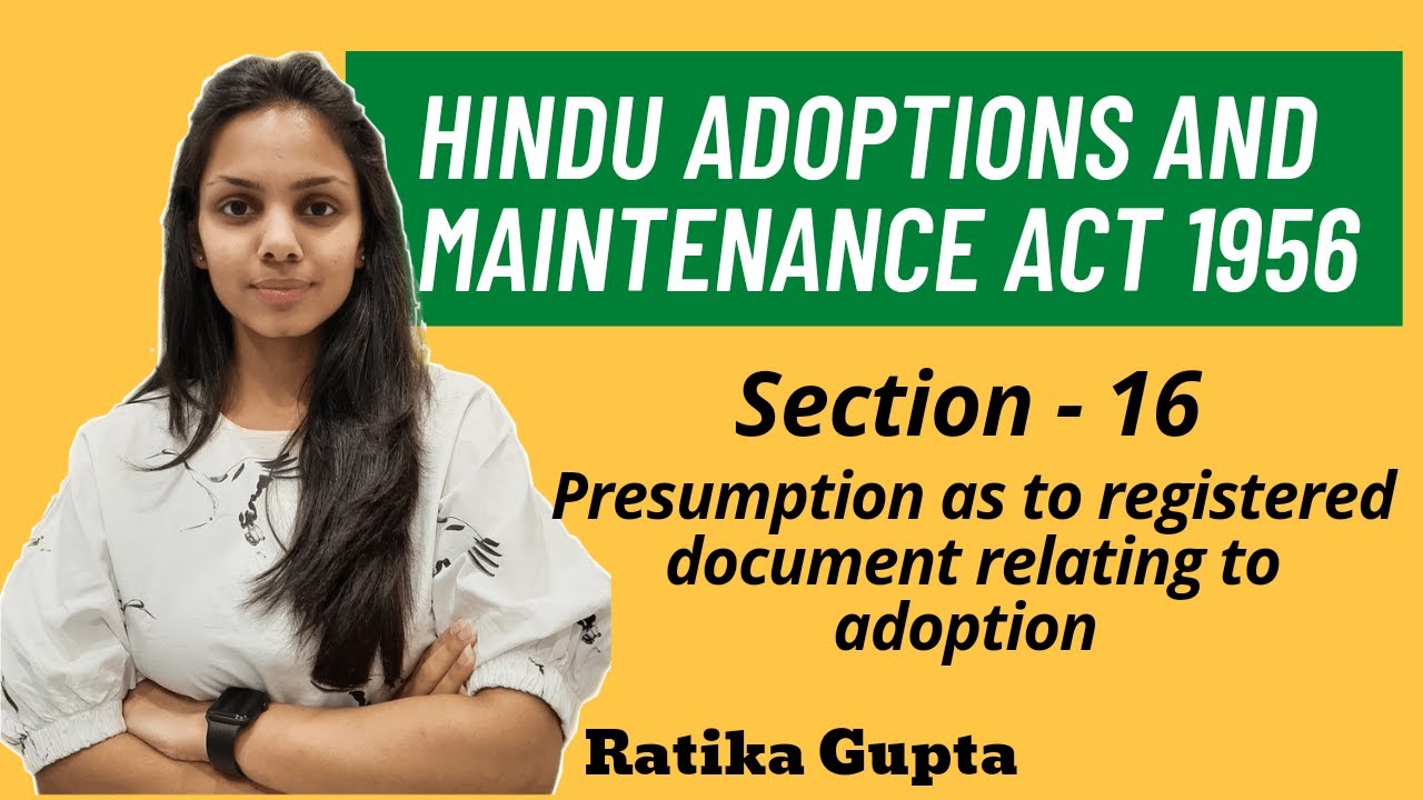 Section-16 | Presumption as to registered document of adoption | Hindu Adoptions and Maintenance Act