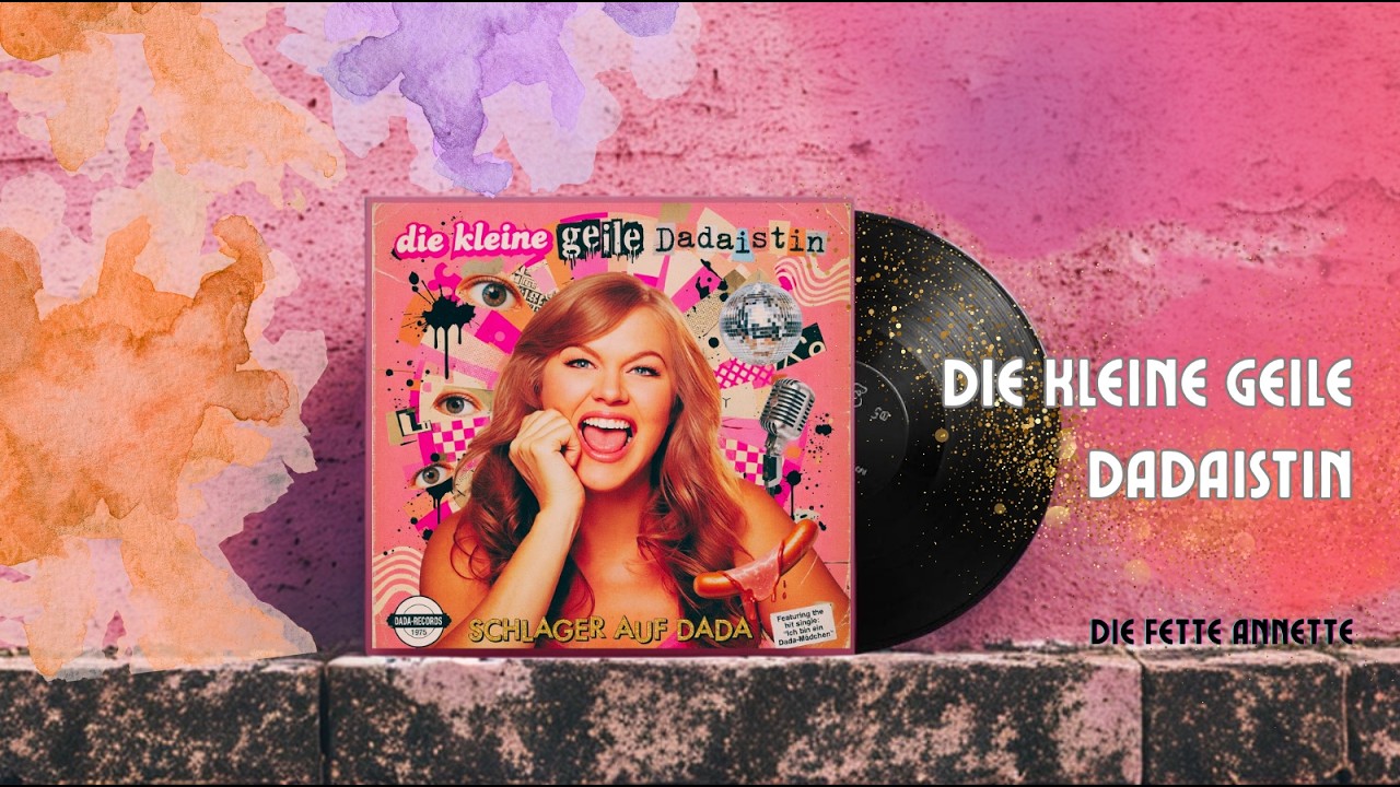 Die Fette Annette - Die kleine geile Dadaistin