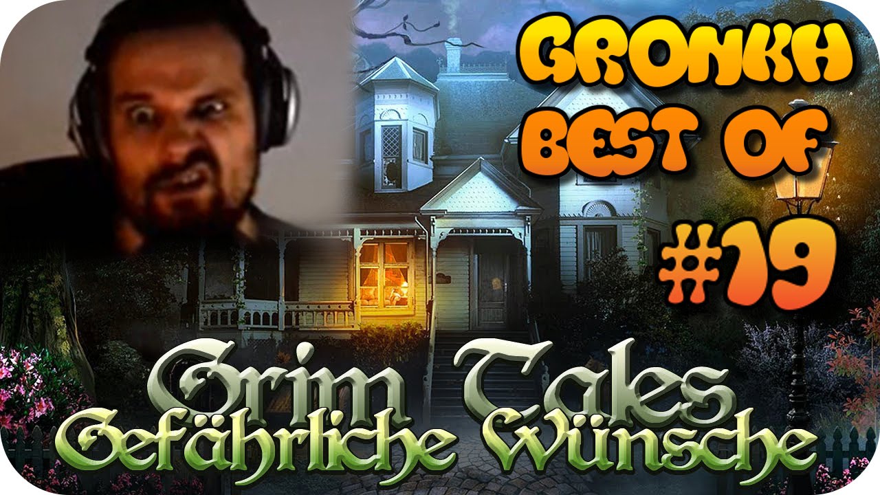 Gronkh Best Of - Teil 19 [GRIM TALES 3]