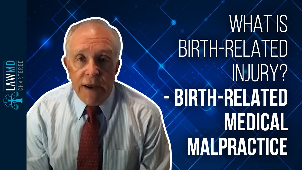What is Birth-Related Injury? - Birth-Related Medical Malpractice