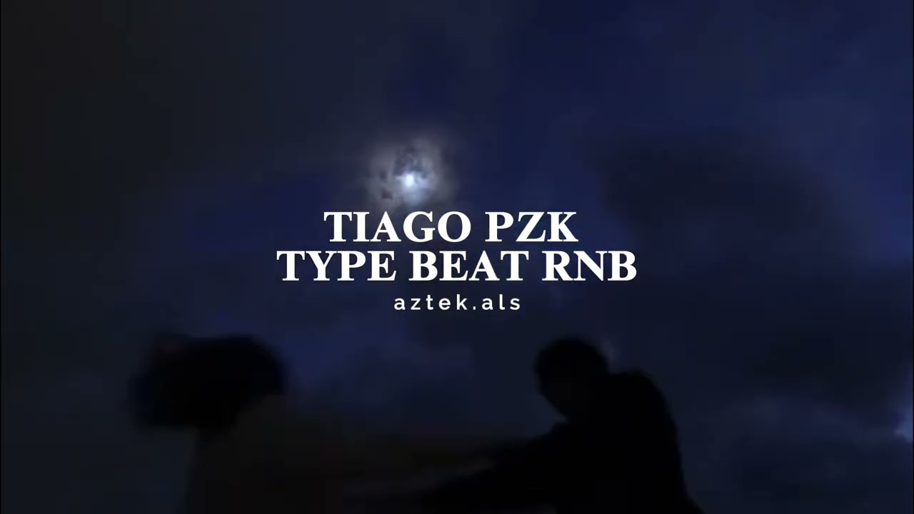 [FREE] TIAGO PZK TYPE BEAT RNB - 