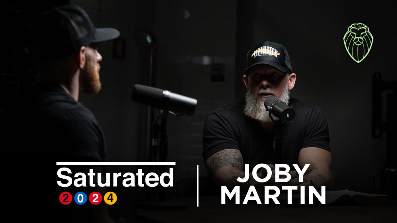 SATURATED 2024 | JOBY MARTIN (Ep. 652)