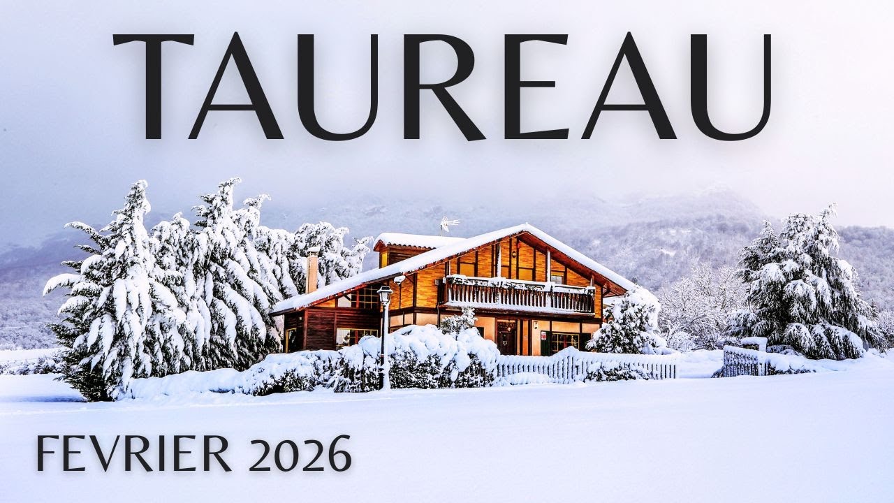 TAUREAU ♉️ FEVRIER 2026 ✨️