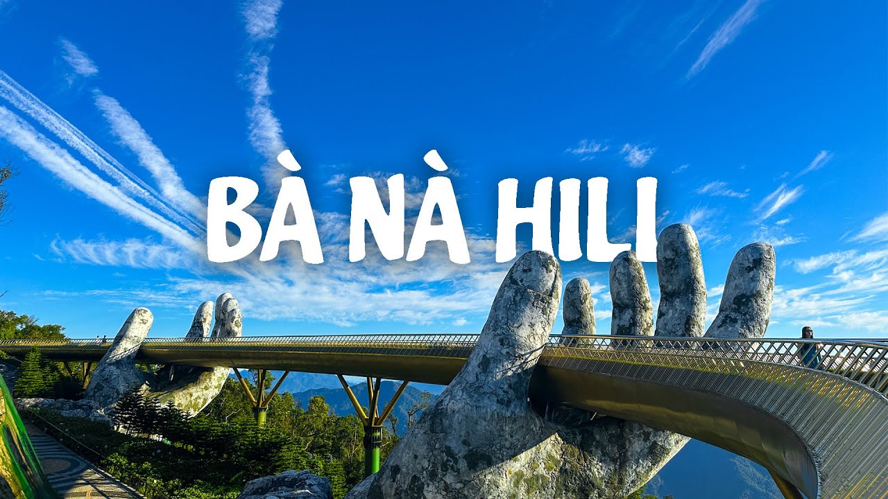 Qua đêm trên Bà Nà Hill - Trải nghiệm đỉnh nóc kịch trần nhất định phải thử