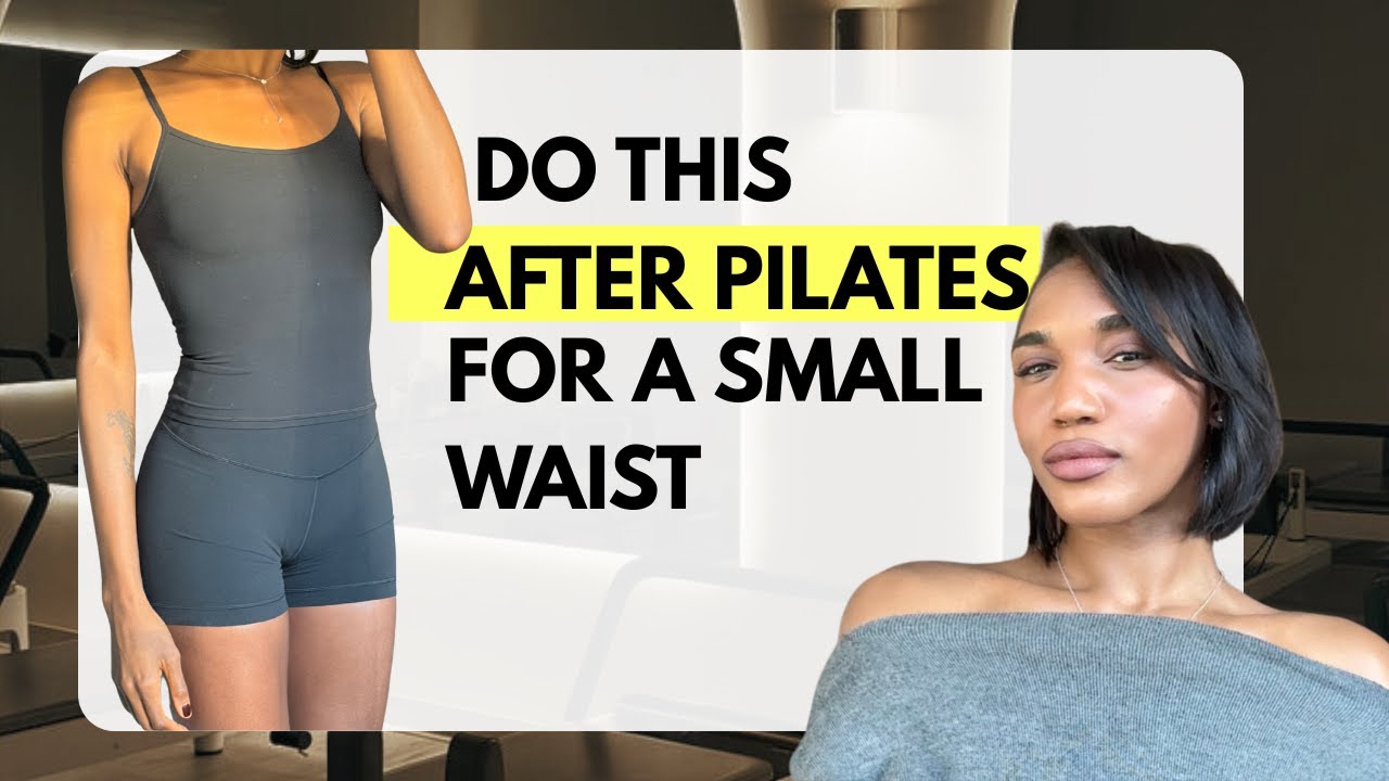 Why Pilates Might Be Making Your Waist Wider (And What to Do About It)