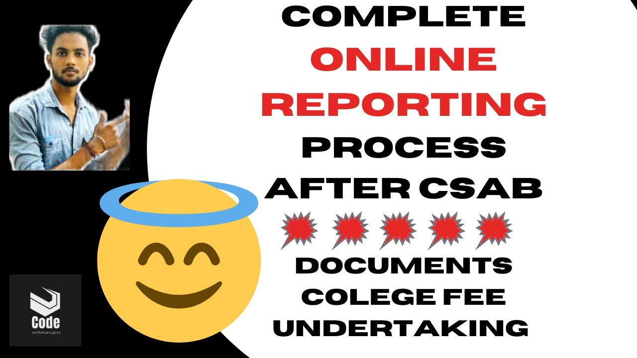 Online Reporting After CSAB Counselling | What To Do After CSAB Round | CSAB Counselling 2021