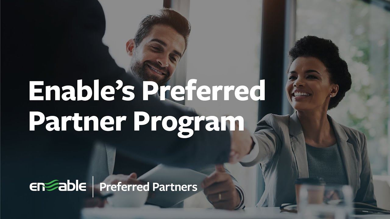 Enable&rsquo;s Preferred Partner Program