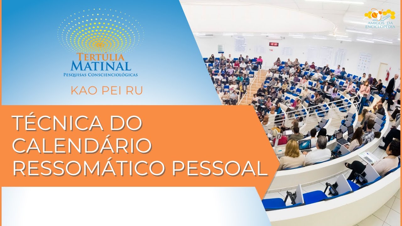 Tertúlia Matinal 479 - Técnica Do Calendário Ressomático Pessoal (Automaturologia)