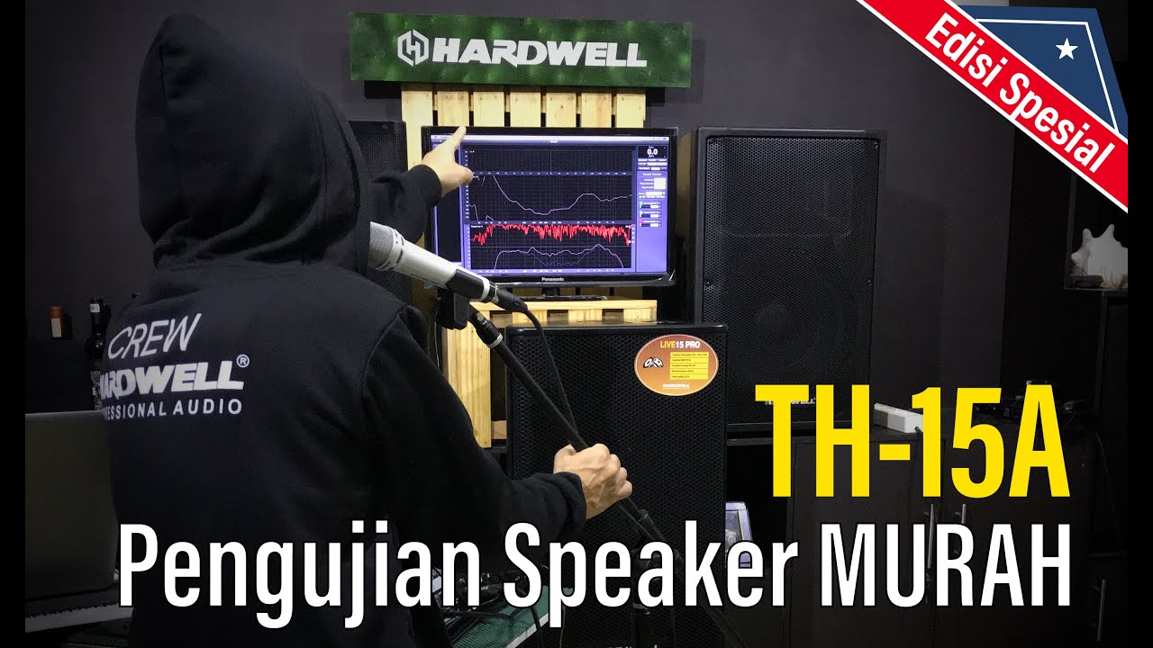 Pengujian Speaker MURAH Hardwell TH-15A