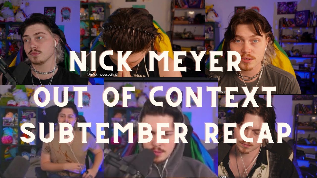 Nick Meyer Out Of Context Subtember 2023