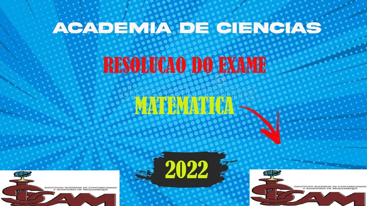Resolução de exame de admissão de Matemática ISCAM 2022 Exercícios de 1 a 40