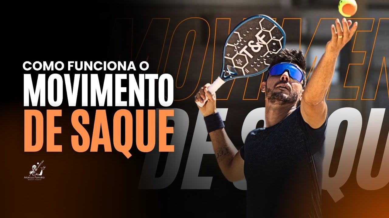 Como Funciona o Movimento do Saque #2