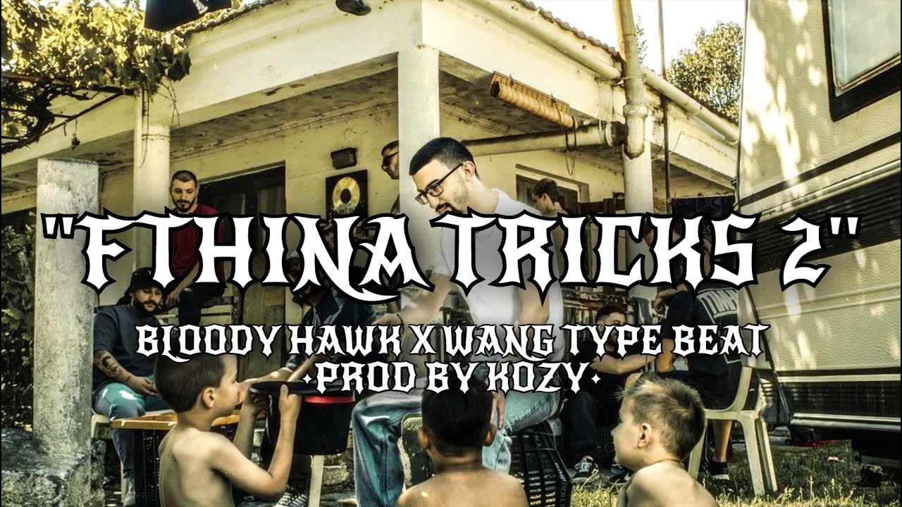 [FREE] Bloody Hawk x Wang Type Beat - ''FTHINA TRICKS 2''