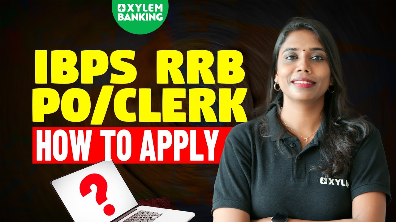 IBPS RRB PO & CLERK | How to Apply | Xylem Banking