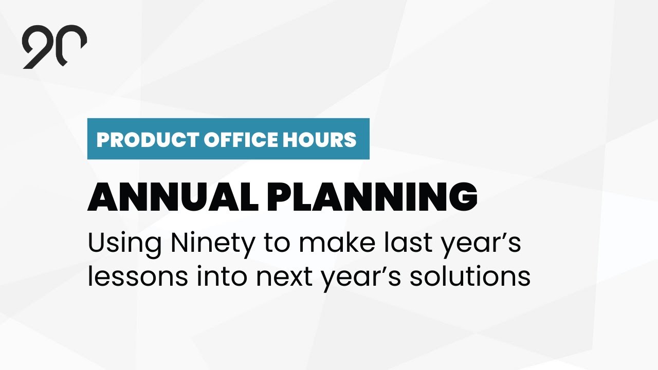 Annual Planning - Ninety Product Office Hours - October, 2021