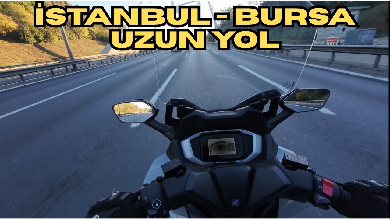 Forza Uzun Yol | İstanbul - Bursa Yolculuk Part 1