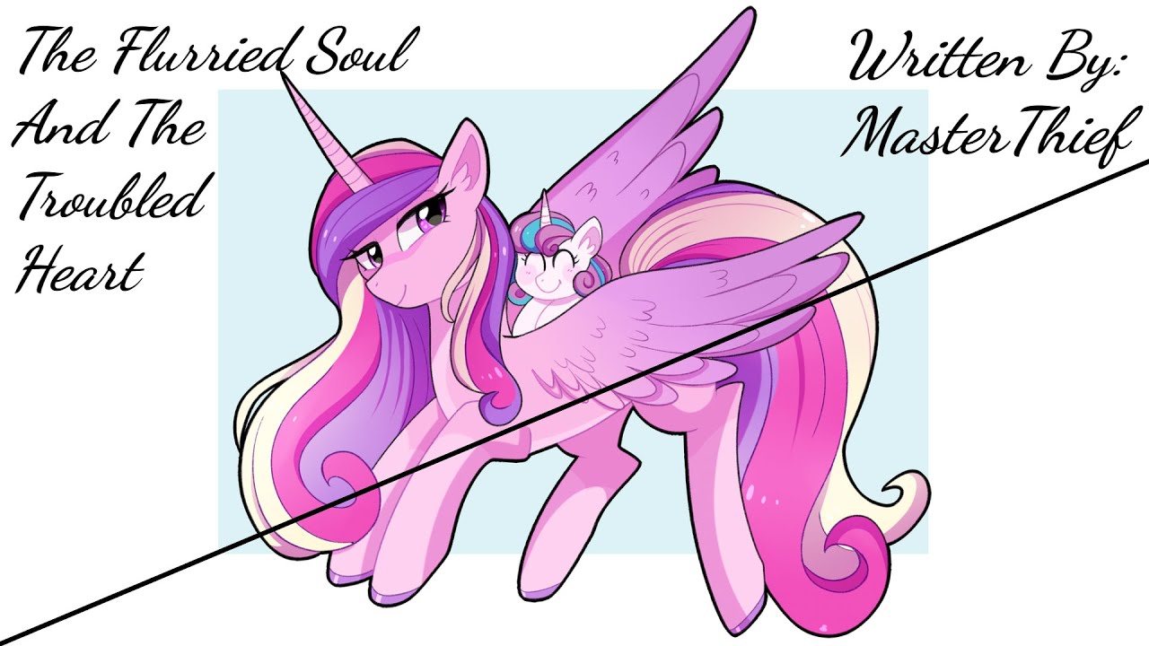The Flurried Soul And The Troubled Heart (Fanfic Reading - Slice Of Life MLP)